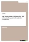 Anonym, Anonymous - Das "Böhmermann-Schmähgedicht" aus rechtlicher Perspektive. Konflikt der Grundrechte