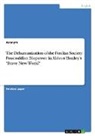 anonym, Anonymous - The Dehumanization of the Fordian Society. Foucauldian Biopower in Aldous Huxley's "Brave New World"