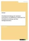 anonym - Produktentwicklung der nächsten Generation von Halbleitern. Methoden der Produktentwicklung und ihre Erfolgsaussichten