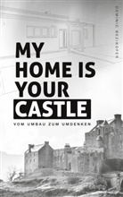 Dominic Bezikofer - My home is your castle