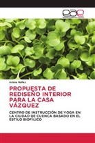 Ariana Núñez - PROPUESTA DE REDISEÑO INTERIOR PARA LA CASA VÁZQUEZ
