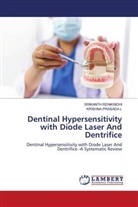 Krishna Prasada L, SRIKANTH RENIKINDHI - Dentinal Hypersensitivity with Diode Laser And Dentrifice
