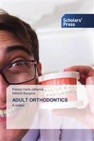 Rithesh Bangera, Ramya Vijeta Jathanna - ADULT ORTHODONTICS