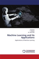 Sk. Abdul Nabi, T. Bhaskar, N Swapna, N. Swapna - Machine Learning and its Applications