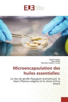 Islem Mejri, Moufida Saidani Tounsi, Walid Yeddes - Microencapsulation des huiles essentielles: