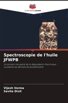 Savita Dixit, Vijesh Verma - Spectroscopie de l'huile JFWPB