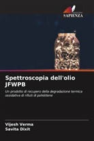 Savita Dixit, Vijesh Verma - Spettroscopia dell'olio JFWPB