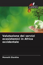 Momath Diankha - Valutazione dei servizi ecosistemici in Africa occidentale