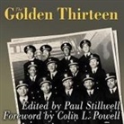 paul Stillwell, paul Stillwell - The Golden Thirteen Lib/E: Recollections of the First Black Naval Officers (Audio book)
