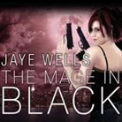 Jaye Wells, Cynthia Holloway - The Mage in Black (Audio book)