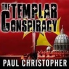 Paul Christopher, Christopher Hyde, Paul Boehmer - The Templar Conspiracy (Audio book)