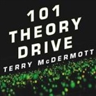 Terry McDermott, Stephen Hoye - 101 Theory Drive Lib/E: A Neuroscientist's Quest for Memory (Audio book)