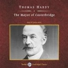 Thomas Hardy, Simon Vance - The Mayor of Casterbridge (Livre audio)