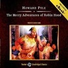 Howard Pyle, David Case, Frederick Davidson - The Merry Adventures of Robin Hood, with eBook Lib/E (Hörbuch)