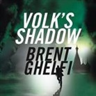 Brent Ghelfi, Stephen Hoye - Volk's Shadow Lib/E (Hörbuch)