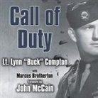 Marcus Brotherton, Compton, Dick Hill - Call of Duty Lib/E: My Life Before, During, and After the Band of Brothers (Audio book)
