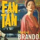 Marlon Brando, Donald Cammell, Simon Vance - Fan-Tan Lib/E (Audio book)