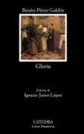 Benito Pérez Galdós - Gloria