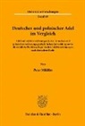 Peter Mikliss - Deutscher und polnischer Adel im Vergleich.