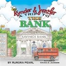 Aurora Pearl - Kynder & Jentler A Trip to the Bank