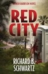 Richard B. Schwartz - Red City