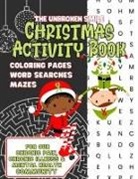 Unbroken Smile - Large Print Christmas Activity Book for Our Chronic Pain, Chronic Illness and Mental Health Community - Word Search, Maze and Coloring for Teens or Adults
