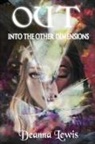 Deanna Lewis - Out Into The Other Dimensions