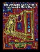 Charles Harrison - The Amazing San Antonio Landmarks Maze Book