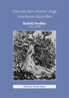Christa-Irene Nees - Das mit dem inneren Auge Geschaute darstellen, Rudolf Stedler