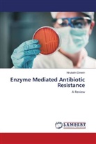 Nirubalini Dinesh - Enzyme Mediated Antibiotic Resistance