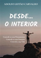 Adolfo Leitão Carvalho, Adolfo Leitão Carvalho - Desde...o Interior