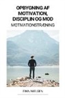 Finn Nielsen - Opbygning af Motivation, Disciplin og Mod (Motivationstræning)