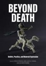 Gary M. Feinman, Luis Muro Ynoñán, Patrick Ryan Williams - Beyond Death