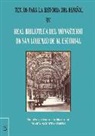 María Agujetas Ortiz - Textos para la historia del español XV : Real Biblioteca del monasterio de San Lorenzo de El Escorial