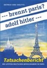 Dietrich von Choltitz, Dietrich Choltitz von, Timo von Choltitz, Timo Choltitz von - --- brennt paris? adolf hitler ---