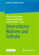 Friedrich Dieckmann, Theresia Heddergott, Antonia Thimm - Unterstütztes Wohnen und Teilhabe