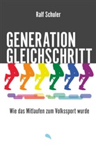 Ralf Schuler - Generation Gleichschritt