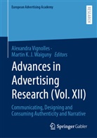 K J Waiguny, Alexandra Vignolles, Martin K. J. Waiguny, Martin K.J. Waiguny - Advances in Advertising Research (Vol. XII)