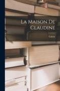 Colette - La Maison De Claudine