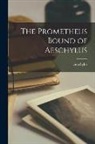 Aeschylus - The Prometheus Bound of Aeschylus