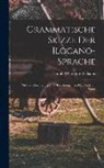 Harold Whitmore Williams - Grammatische Skizze der Ilocano-sprache: Mit Berücksichtigung Ihrer Beziehungen zu den Anderen Sprac
