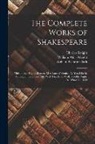 William George Clark, Charles Knight, William Aldis Wright - The Complete Works of Shakespeare: Midsummer Night's Dream. Merchant of Venice. As You Like It. Taming of the Shrew. All's Well That Ends Well. Twelft