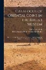 Stanley Lane-Poole, British Museum Dept of Coins and Me - Catalogue of Oriental Coins in the British Museum: The Coins of the Moors of Africa and Spain: And the Kings and Imáms of the Yemen ... Classes Xivb