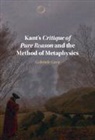 Gabriele Gava, Gabriele (Universita Degli Studi DI Torino Gava, Gava Gabriele - Kant''s Critique of Pure Reason and the Method of Metaphysics
