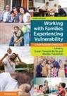 Susan (University of Sydney) Tsantef Heward-Belle, Susan Heward-Belle, Susan (University of Sydney) Heward-Belle, Menka Tsantefski, Menka (Southern Cross University Tsantefski, Tsantefski Menka - Working With Families Experiencing Vulnerability