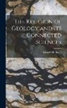 Edward Hitchcock - The Religion of Geology and Its Connected Sciences