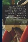 Richard Dillard - The Historic Tea-party of Edenton, October 25th, 1774. An Incident in North Carolina Connected With British Taxation