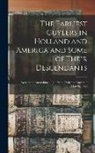 Anonymous - The Earliest Cuylers in Holland and America and Some of Their Descendants: Researches Establishing a Line From Tydeman Cuyler of Hasselt, 1456