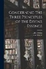 Jakob Böhme, John Sparrow - Concerning the Three Principles of the Divine Essence