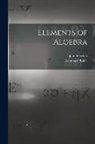 Leonhard Euler, John Hewlett - Elements of Algebra